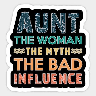 aunt the women the myth the bad influence Retro Vintage Cooler Aunt Gift Sticker